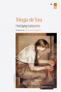 Trilogía de Tora, de Wassmo, Herbjørg | portada del libro
