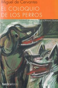 El coloquio de los perros, de de Cervantes Saavedra, Miguel | portada del libro