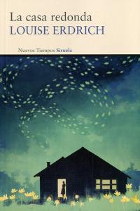 La casa redonda, de Erdrich, Louise | portada del libro