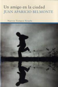 Un amigo en la ciudad, de Aparicio Belmonte, Juan | portada del libro