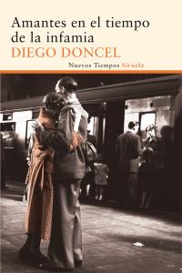 Amantes en el tiempo de la infamia, de Doncel, Diego | portada del libro