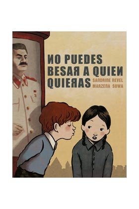 No puedes besar a quien quieras, de Revel, Sandrine | portada del libro