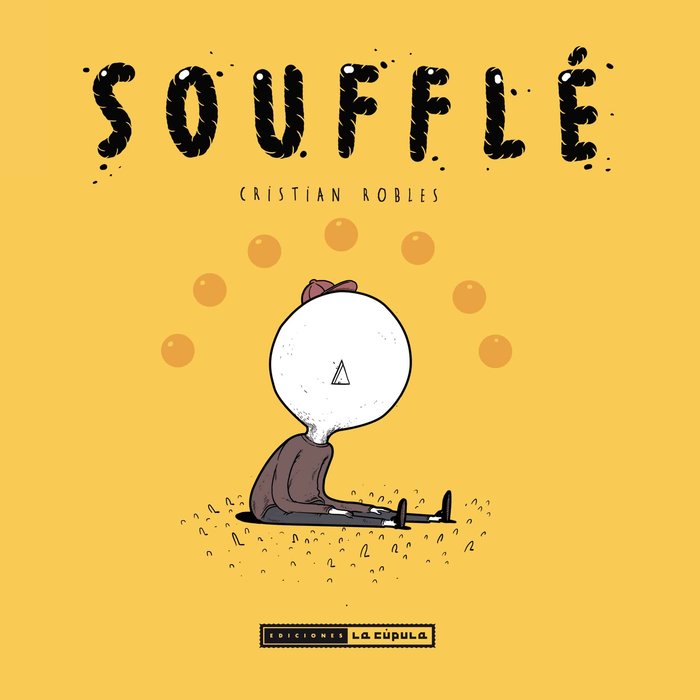 Soufflé, de Robles Martínez, Cristian | portada del libro