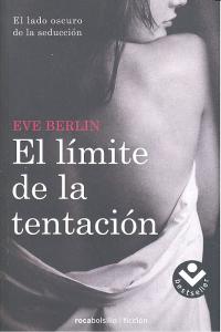 El límite de la tentación, de Berlin, Eve | portada del libro