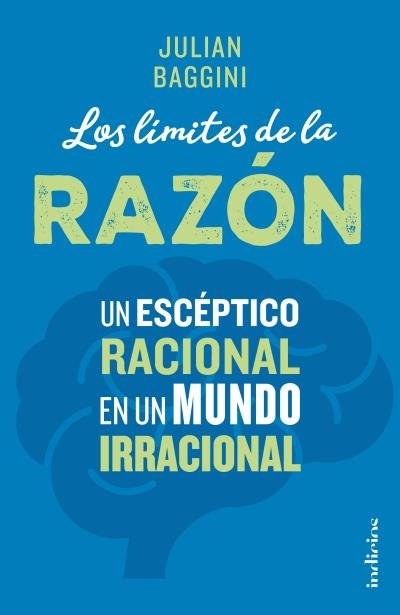 Los límites de la razón, de Baggini, Julian | portada del libro