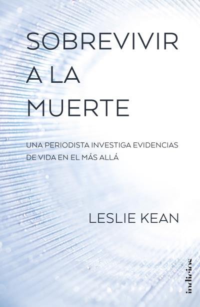 Sobrevivir a la muerte, de KEAN, LESLIE | portada del libro