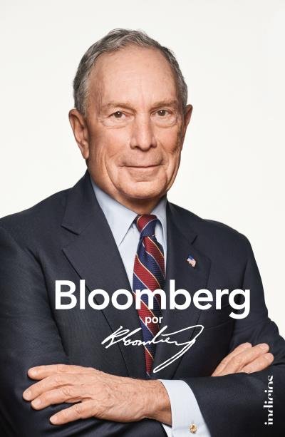 Bloomberg por Bloomberg, de BLOOMBERG, MICHAEL R. | portada del libro