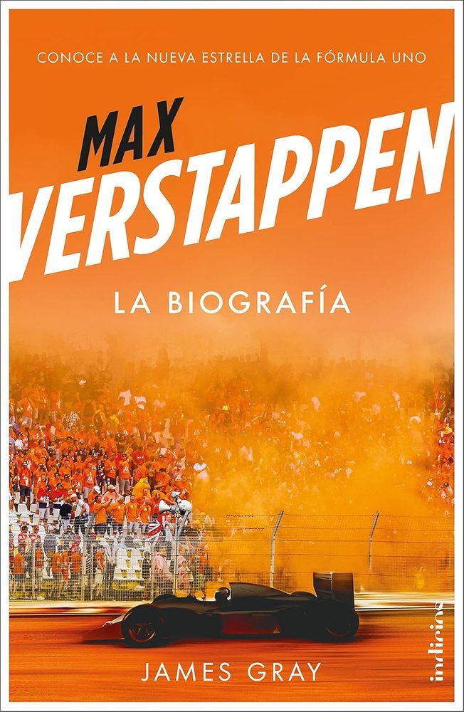 MAX VERSTAPPEN. LA BIOGRAFIA, de GRAY, JAMES | portada del libro