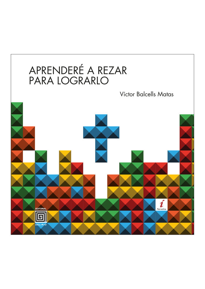 Aprenderé a rezar para lograrlo, de Balcells Matas, Víctor | portada del libro