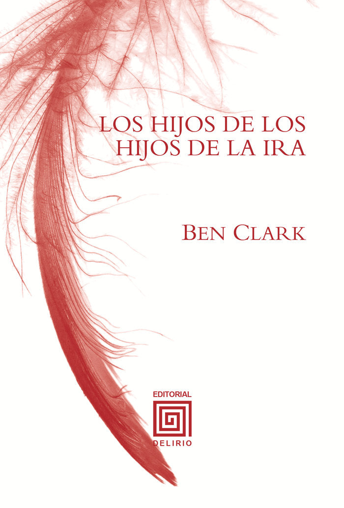 Los hijos de los hijos de la ira, de Clark Harley, Benjamin | portada del libro