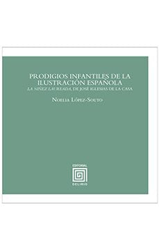 PRODIGIOS INFANTILES DE LA ILUSTRACION ESPAÑOLA, de LOPEZ-SOUTO | portada del libro