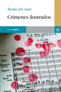 Crímenes ilustrados, de Amo y de Laiglesia, Álvaro del | portada del libro