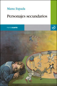Personajes secundarios, de Espada, Manu | portada del libro