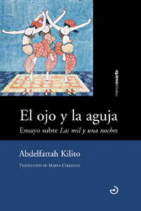 El ojo y la aguja, de Kilito, Abdelfattah | portada del libro