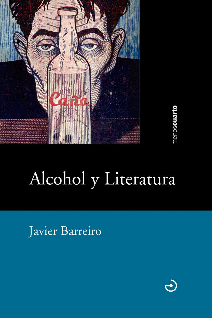 Alcohol y literatura, de Barreiro Bordonaba, Javier | portada del libro