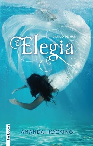 Cançó de mar 4. L'Elegia, de Hocking | portada del libro
