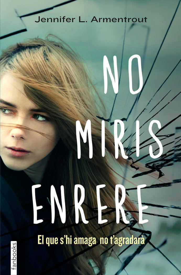 No miris enrere, de Armentrout, Jennifer L. | portada del libro