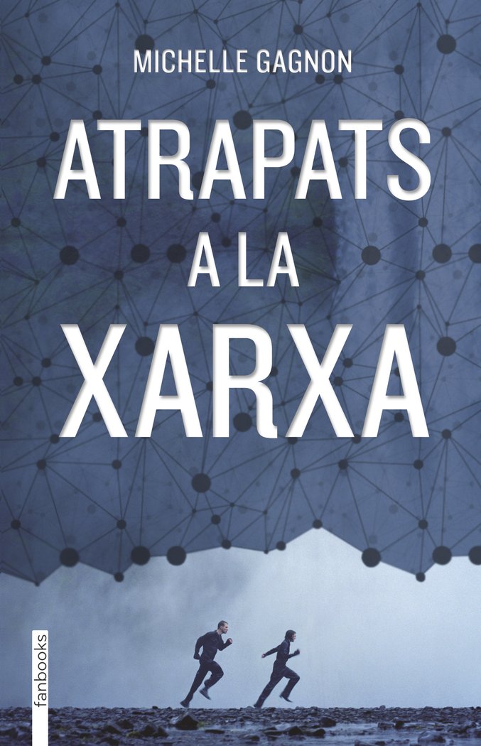 Atrapats a la xarxa, de Gagnon, Michelle | portada del libro