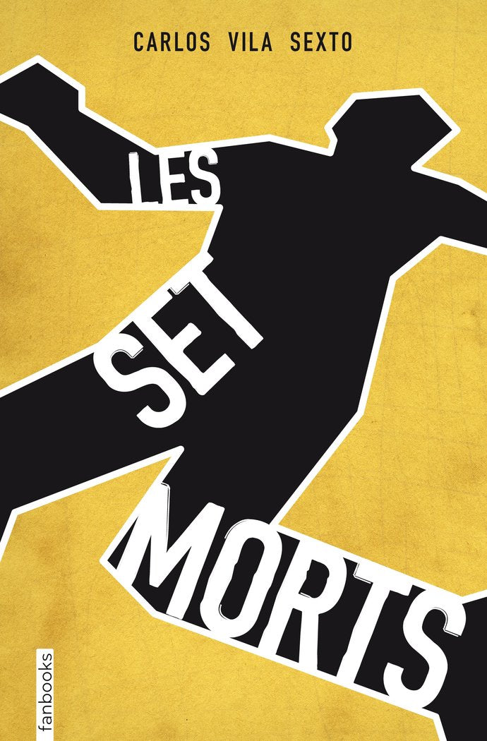 Les set morts, de Vila Sexto, Carlos | portada del libro
