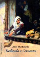 Dedicado a Cervantes, de Aldo Ruffinatto | portada del libro