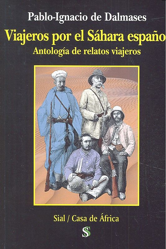 VIAJEROS POR EL SAHARA ESPAÑOL, de DALMASES, PABLO IGNACIO DE | portada del libro