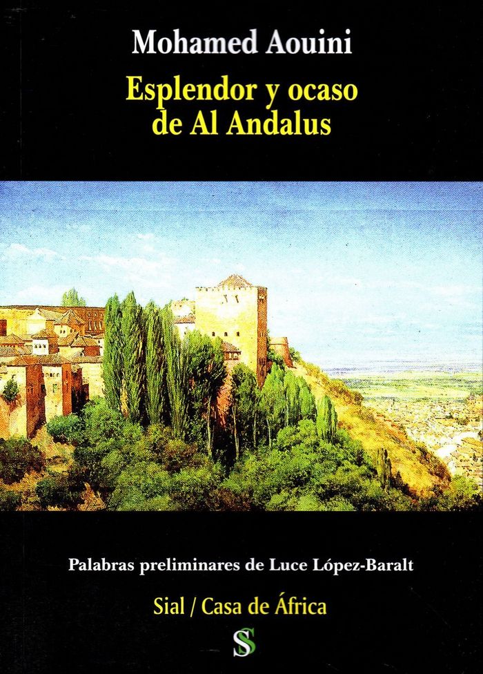 ESPLENDOR Y OCASO EN AL ANDALUS, de MOHAMED AOUINI | portada del libro
