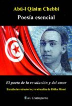 POESIA ESENCIAL, de ABUI QASIM CHEBBI | portada del libro