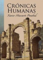 Crónicas humanas, de XAVIER MASCAROS PENABAD | portada del libro