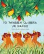 Yo también quisiera un mango, de MIREN JUARISTI | portada del libro