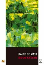 Salto de mata, de HUGO SAVINO | portada del libro