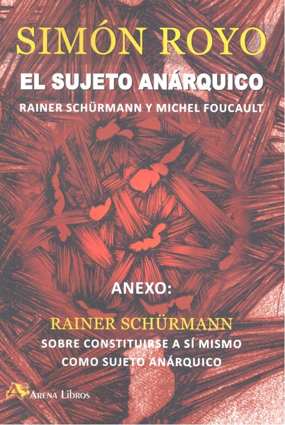 El sujeto anárquico, de Royo Hernández, Simón | portada del libro