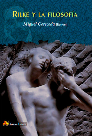 RILKE Y LA FILOSOFIA, de CERECEDA, MIGUEL (EDITOR) | portada del libro