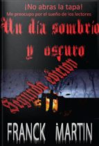 UN DÍA SOMBRÍO Y OSCURO, de FRANCISCO MARIN CONESA | portada del libro