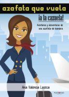 Azafata que vuela, a la cazuela, de ANA VALENCIA LASECA | portada del libro