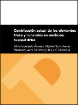 Contribución actual de los elementos traza y minerales en medicina. Su papel clínico, de Escanero Marcén | portada del libro