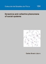 Dynamics and Collective Phenomena of Social Systems, de Gracia Lázaro, Carlos, Carlos | portada del libro