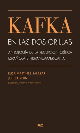 Kafka en las dos orillas: antología de la recepción crítica española, de Varios autores | portada del libro