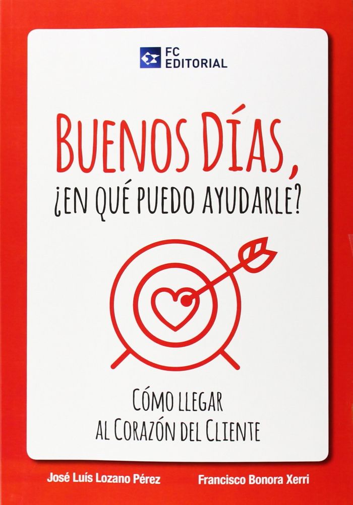 Buenos días ¿En que puedo ayudarle?, de Lozano Pérez, José Luis | portada del libro