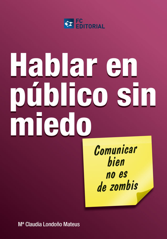 Hablar en público sin miedo, de Londoño Mateus, Claudia | portada del libro