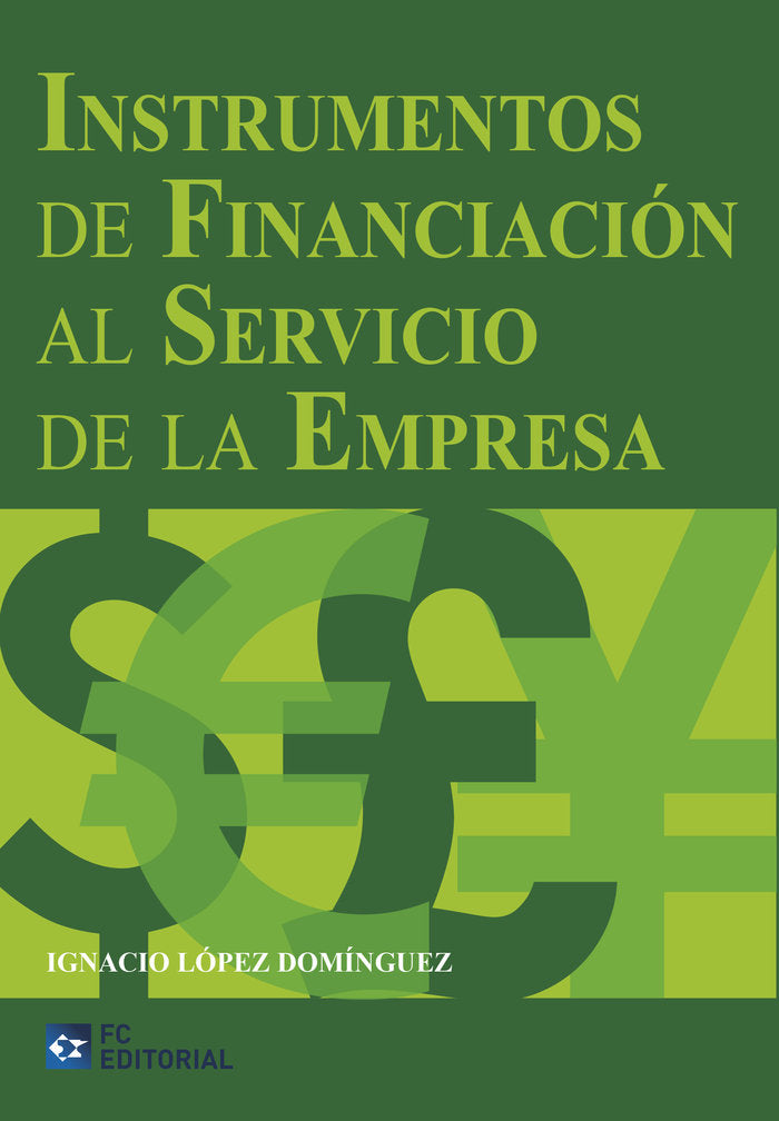 Instrumentos de financiación al servicio de la empresa, de López Domínguez, Ignacio | portada del libro