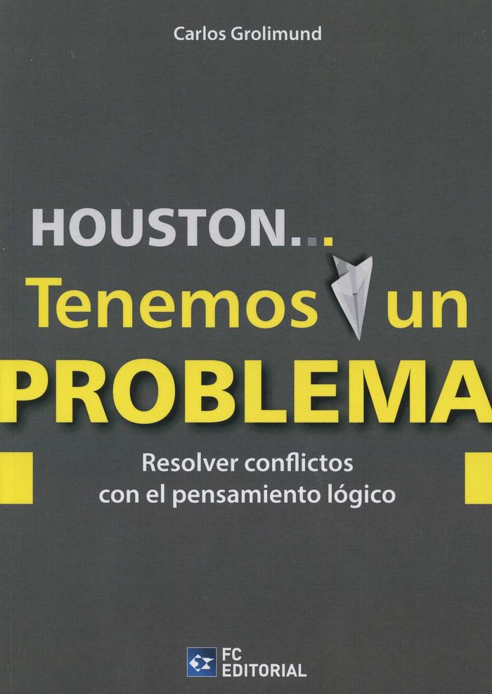 HOUSTONà Tenemos un problema, de Grolimund Saenz de Hermua, Carlos | portada del libro
