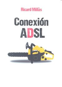 Conexión Adsl, de MILLàS ESCUDERO | portada del libro