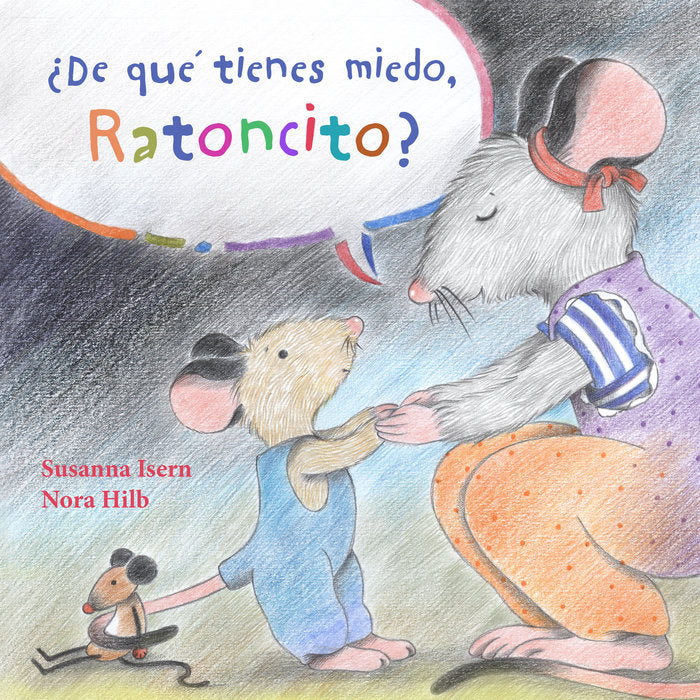 ¿De qué tienes miedo, Ratoncito?, de Isern, Susanna | portada del libro