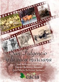 San Fulgencio y la vaca murciana, de Ballester Sansano, José María | portada del libro