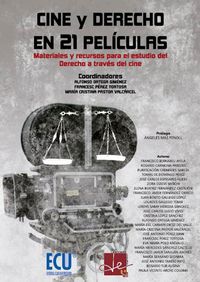 Cine y Derecho en 21 películas. Materiales y recursos para el estudio del Derecho a través del cine, de Varios autores | port