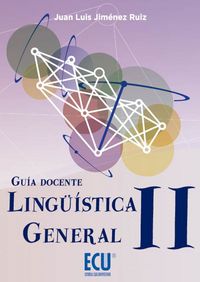 Lingüística General II. Guía docente, de Jiménez Ruiz, Juan Luis | portada del libro