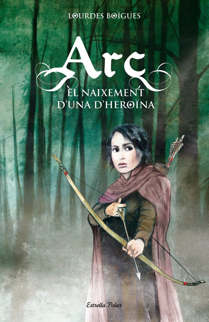 Arc. El naixement d'una heroïna, de Boïgues Chorro | portada del libro
