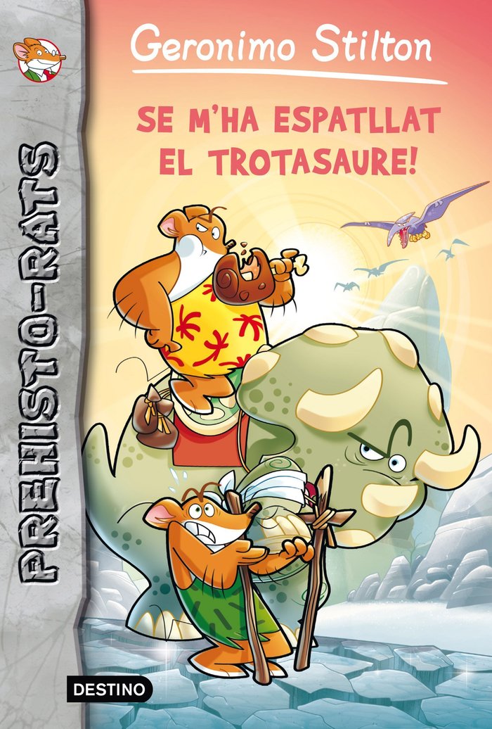 Se m'ha espatllat el trotasaure, de Stilton | portada del libro