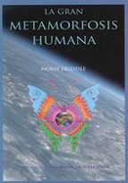 LA GRAN METAMORFOSIS HUMANA: LIBRO UNO DE LAS CRONICAS DE ELEANOR, de NORIE HUDDLE | portada del libro