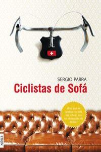 Ciclistas de sofá, de Parra Castillo, Sergio | portada del libro